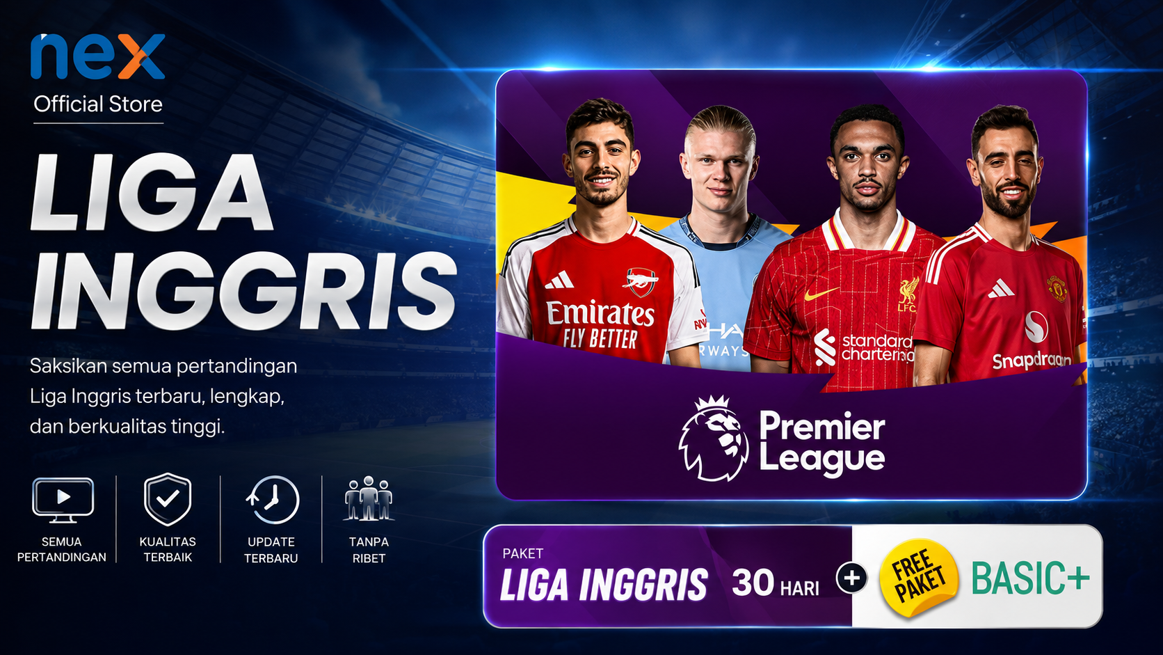 Paket Liga Inggris Nex Parabola Harga Diskon Murah (Musim 2026/2027)